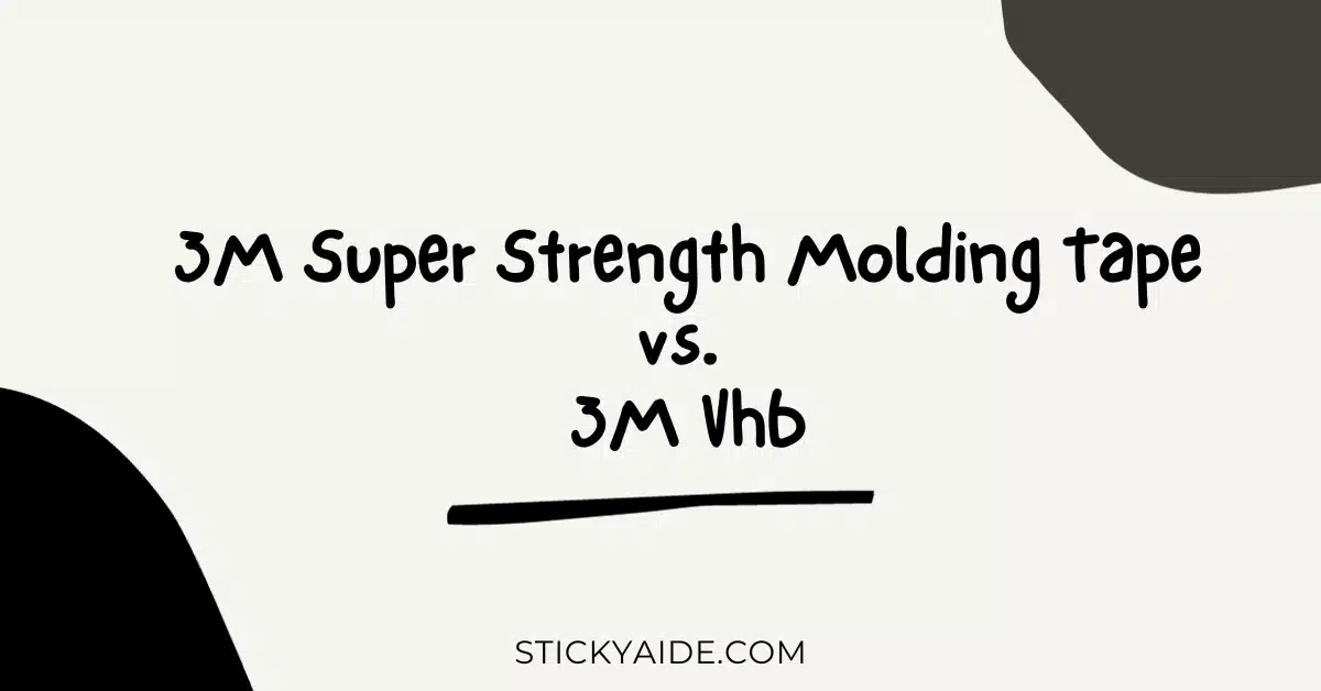 3M Super Strength Molding Tape vs Vhb