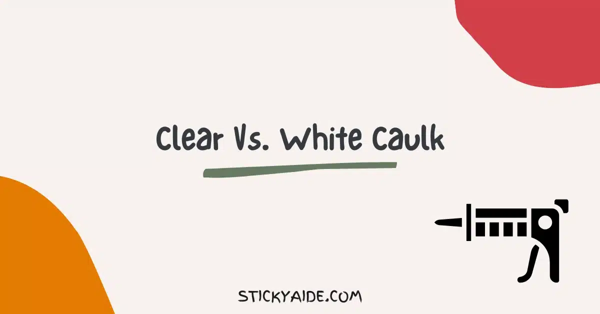 Clear Vs White Caulk