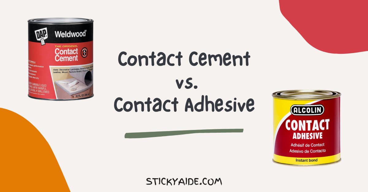 Contact Cement vs. Contact Adhesive - Sticky Aide