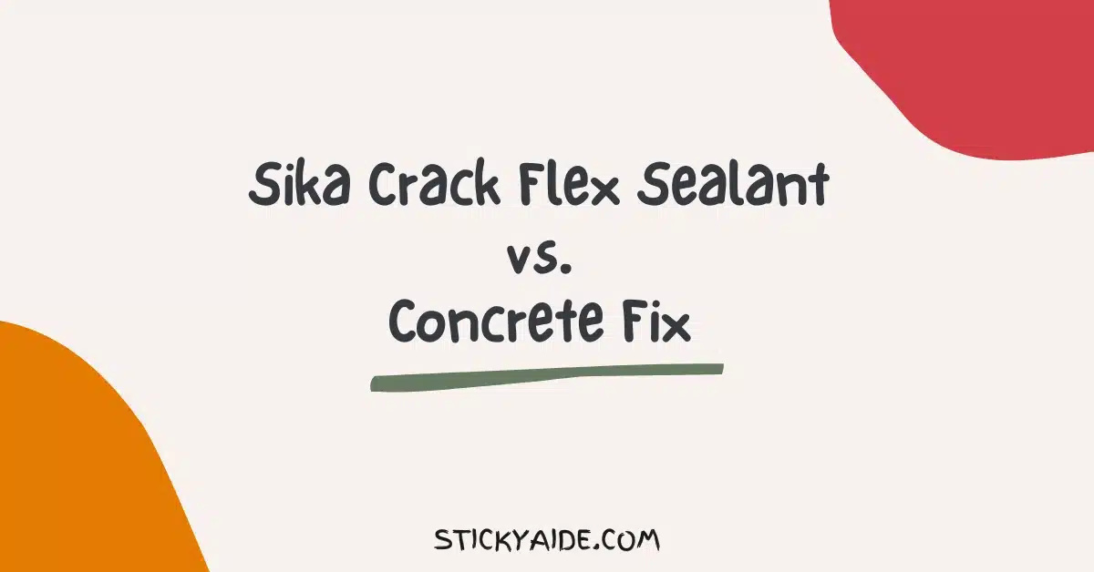 Sika Crack Flex Sealant vs Concrete Fix