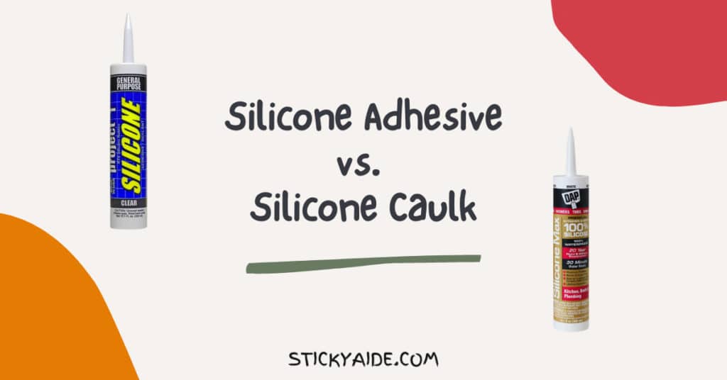 silicone-adhesive-vs-silicone-caulk-sticky-aide